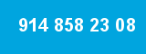 914 858 23 08